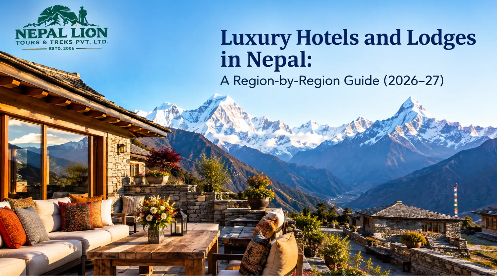 Luxury hotels and lodges in Nepal with Himalayan mountain views.